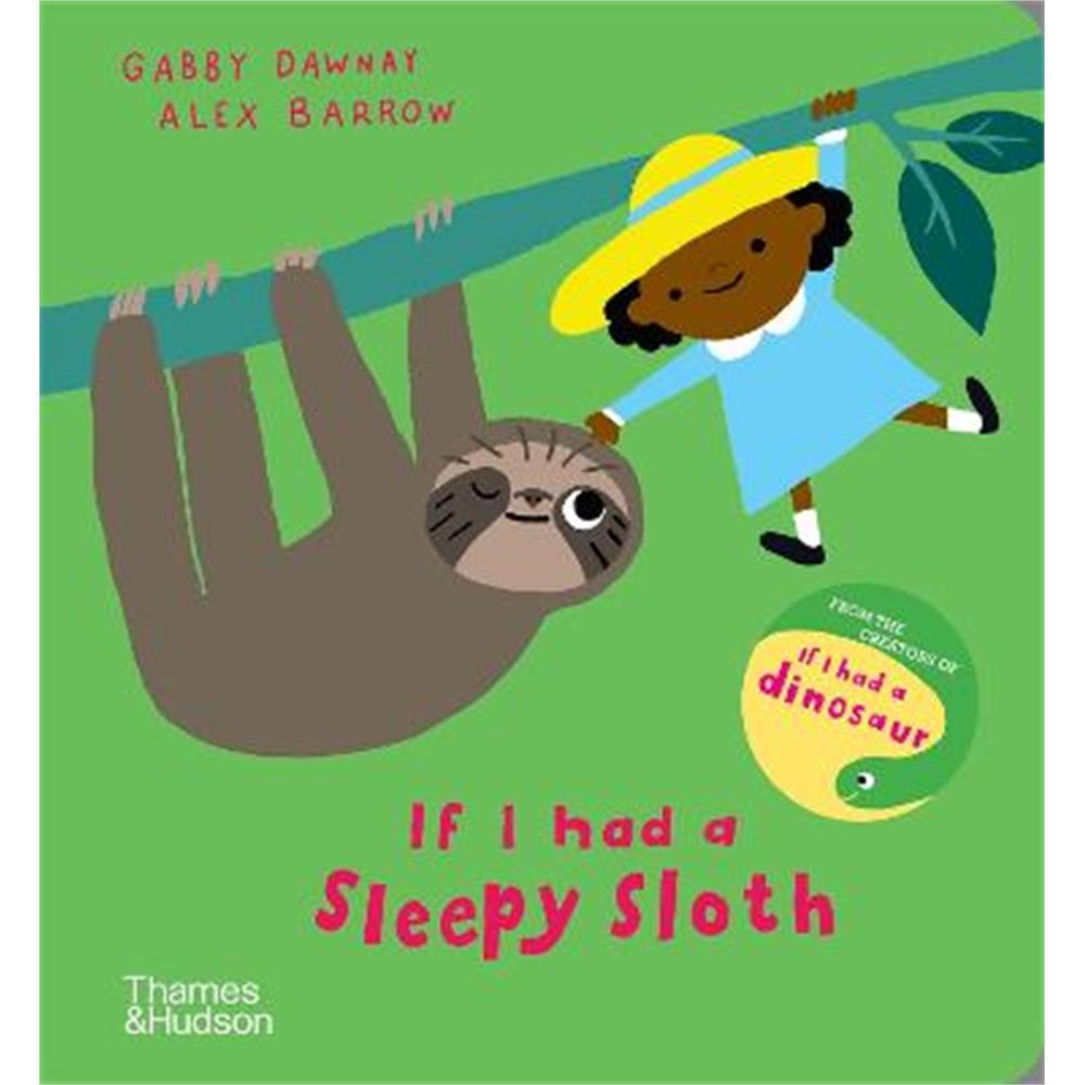 If I had a sleepy sloth - Gabby  Dawnay